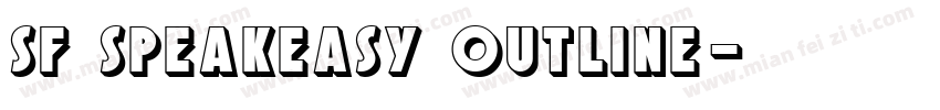SF Speakeasy Outline字体转换